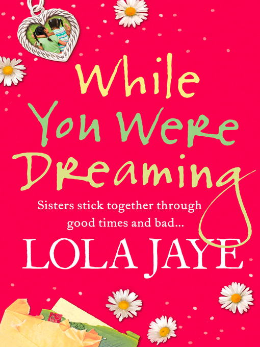 Title details for While You Were Dreaming by Lola Jaye - Available